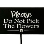 please do not pick the flowers